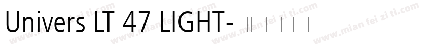Univers LT 47 LIGHT字体转换